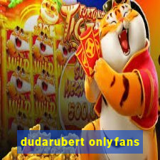 dudarubert onlyfans